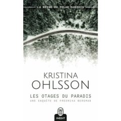 Les otages du paradis - Kristina Ohlsson