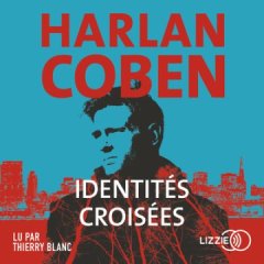 Identités croisées - Harlan Coben