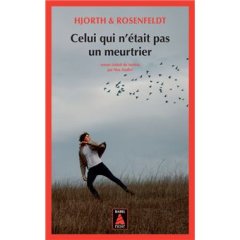 Celui qui n'était pas un meurtrier - ROSENFELDT et HJORTH