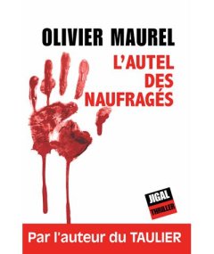 L'autel des naufragés - Olivier Maurel