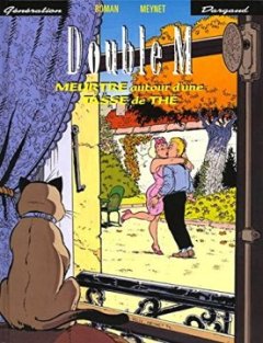 Double M, tome 3 : Meurtre autour d'une tasse de thé