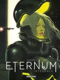 Eternum : Intégrale Tomes 1 à 3 - Christophe Bec