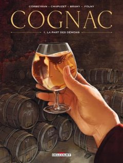 Cognacs T01 - La Part des démons : La Part des anges