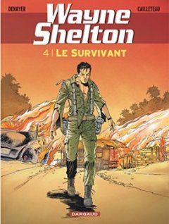 Wayne Shelton - tome 4 - Survivant (Le)