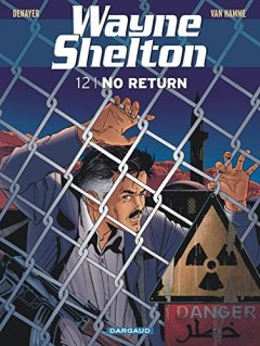 Wayne Shelton - tome 12 - No return