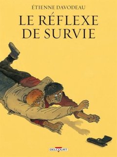 Le Réflexe de survie (NED) - Étienne Davodeau