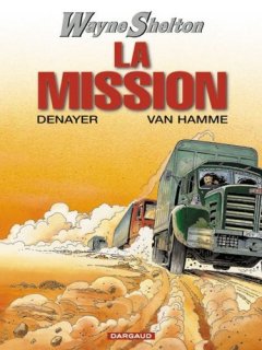 Wayne Shelton, tome 1 : La Mission