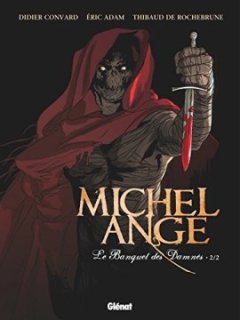 Michel Ange - Tome 02 : Le banquet des damnés 2 - Didier Convard - Éric Adam