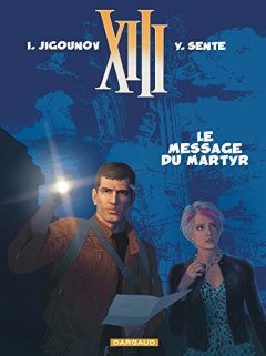 XIII (13), tome 23 : Le message du martyr