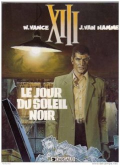 XIII - tome 1 - Le jour du soleil noir - Van Hamme Jean