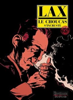 Le choucas, tome 2 : Le choucas s'incruste - Christian Lax