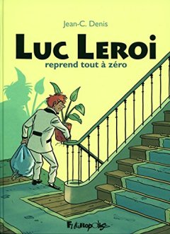 Luc Leroi reprend tout à zéro : L'intégrale