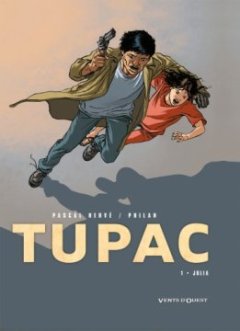 Tupac, Tome 1 : Julia