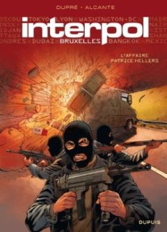 Interpol - tome 1 - Bruxelles 1, l'affaire Patrice Hellers - Alcante