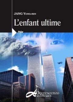 L'enfant ultime - Jang Yong-Min