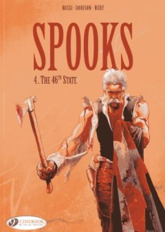 Spooks - tome 4 The 46th State (04) - Rossi - Dorison - Nury