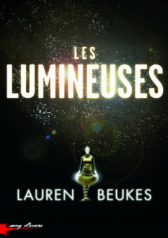 Les Lumineuses - Lauren Beukes