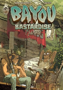 Bayou Bastardise - tome 1 - Juke joint