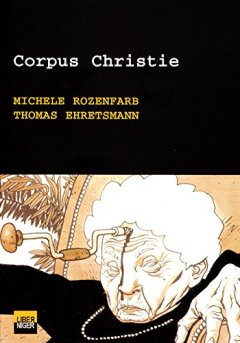 Corpus Christie - Thomas Ehretsmann - Michele Rozenfarb