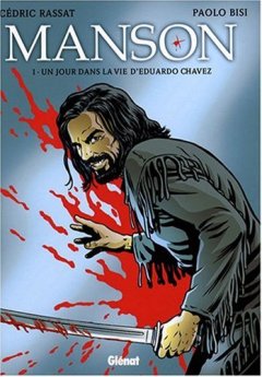 Manson, Tome 1 : Un jour dans la vie d'Eduardo Chavez