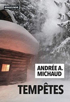 Tempêtes - Andrée A. Michaud