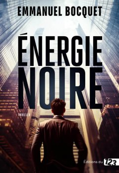 Energie noire - Emmanuel Bocquet