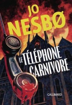 Le téléphone carnivore - Jo Nesbø