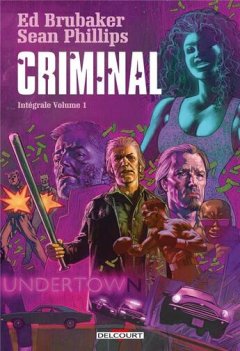 Criminal : Intégrale vol.1 : Tomes 1 à 3