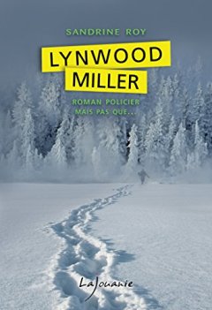Lynwood Miller - Sandrine Roy