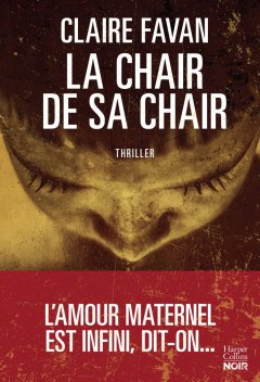 La Chair de sa chair - Claire Favan