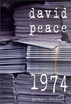 1974 - Prix du roman noir étranger, Cognac 2002 - David Peace