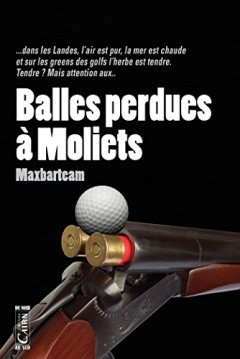 Balles perdues à Moliets - Max Barteam