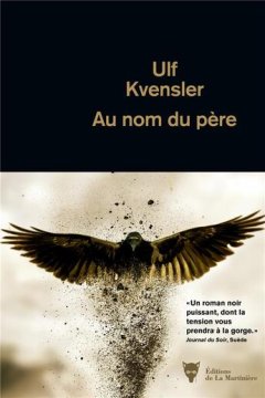 Au nom du père - Ulf Kvensler