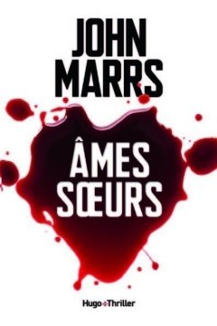 Ames soeurs - John Marrs 