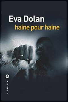 Haine pour haine - Eva Dolan