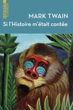 Si l'Histoire m'était contée - Mark Twain