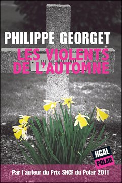 Les violents de l'automne - Philippe Georget