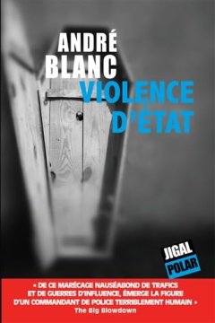 Violence d'Etat - André Blanc