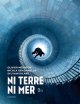 Ni Terre ni Mer . T.2 - Nicola Genzianella