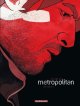 Metropolitan - tome 1 - Metropolitan - Intégrale complète