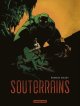 Souterrain : Tome 1 - Baudy