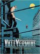 VilleVermine tome 1 : L'homme aux babioles - Julien Lambert