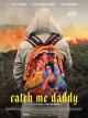 Catch me daddy - Daniel Wolfe - Matthew Wolfe