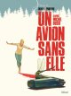 Un avion sans elle - Fred Duval et Nicolaï Pinheiro 