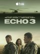 Echo 3 - Mark Boal