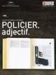 Policier, adjectif