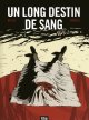 Un Long Destin de sang tome 2
