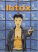 Intox, tome 1 : Le Quatrième Pouvoir