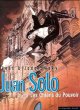 Juan Solo, tome 2 : Les Chiens du Pouvoir