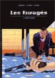 Les Enragés, tome 2. Spring Haven - Chauvel - le Saec - Legris